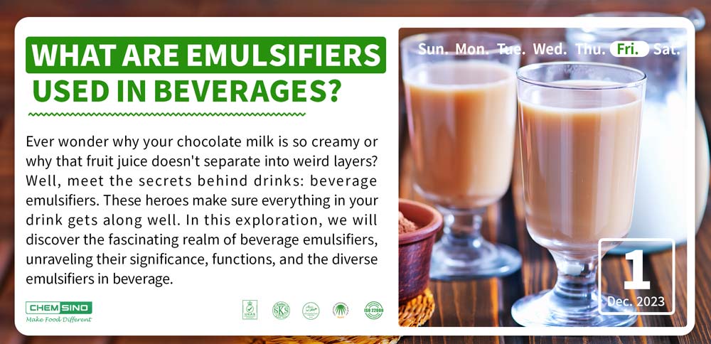 What Are Emulsifiers Used in Beverages